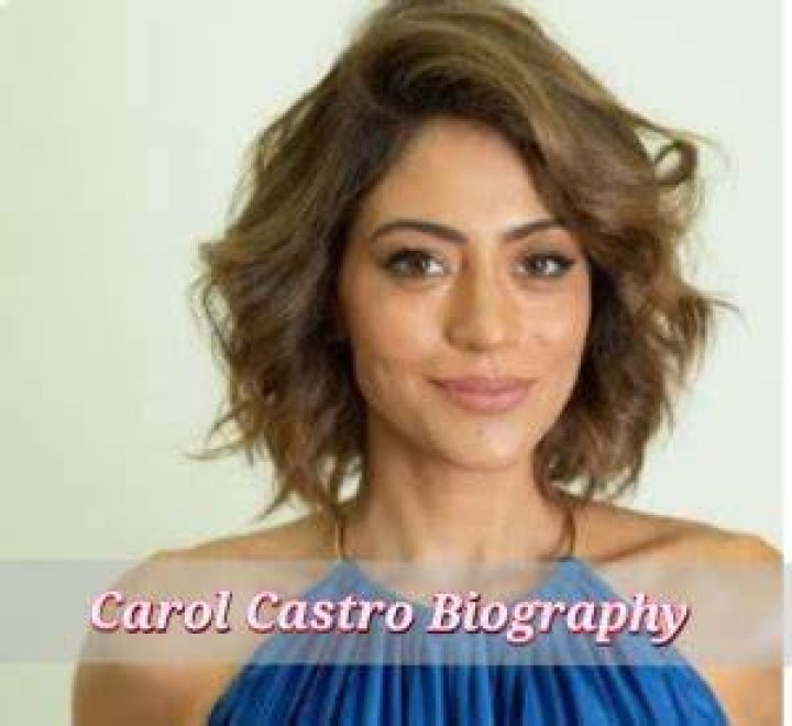 Carol Castro career
