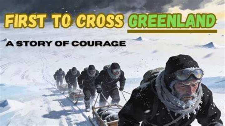 First Person To Cross Greenland