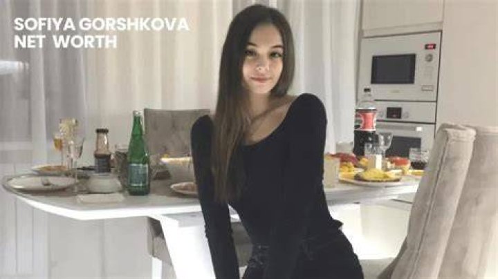 Sofiya Gorshkova net worth